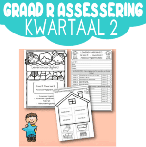 Graad R Assessering: Lewensvaardigheid Kwartaal 2 [2023]