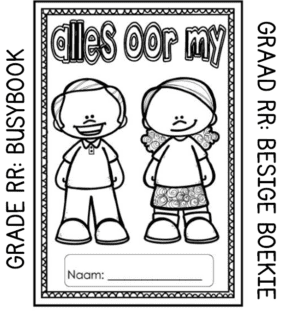 Graad RR Aktiwiteitsboekie: Alles oor My