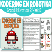 Graad R Kodering en Robotika Kwartaal 2 Week 10