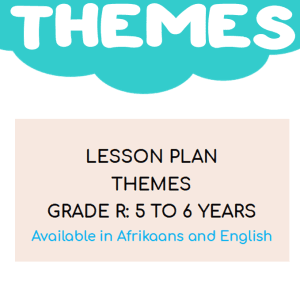 5 to 6 Year Themes